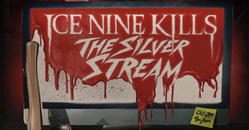 Ice Nine Kills presents: THE SILVER STREAM